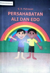 Persahabatan Ali dan Edo